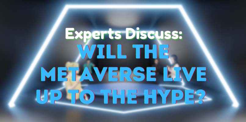The Stock Dork: Experts Discuss- Will the Metaverse Live Up to the Hype or Fizzle Out?